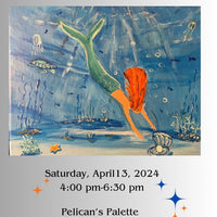 Paint & Sip. “A Mermaid’s Treasure" - The Irritable Pelican Artisan Gallery